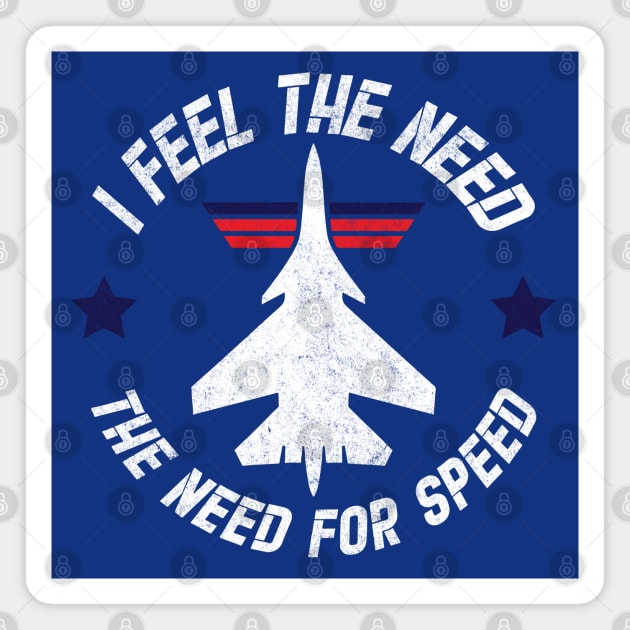 I feel the need, the need for speed Magnet by BodinStreet